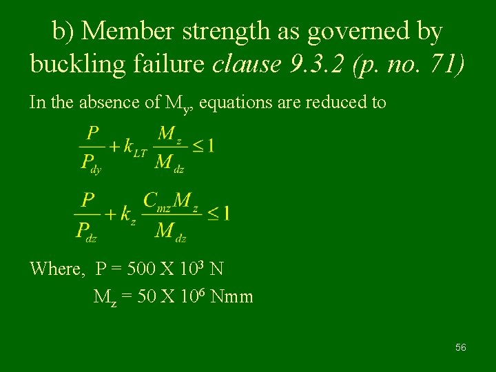 b) Member strength as governed by buckling failure clause 9. 3. 2 (p. no.