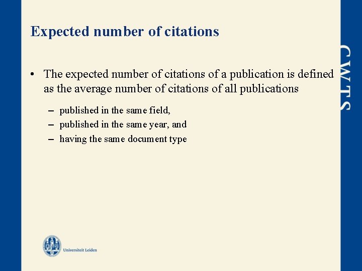 Expected number of citations • The expected number of citations of a publication is
