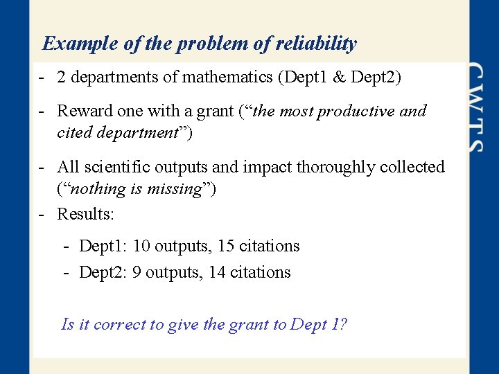 Example of the problem of reliability - 2 departments of mathematics (Dept 1 &