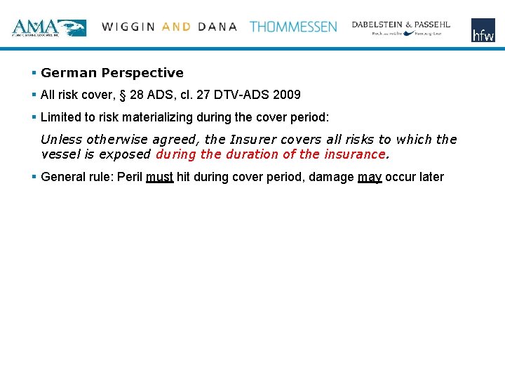 § German Perspective § All risk cover, § 28 ADS, cl. 27 DTV-ADS 2009