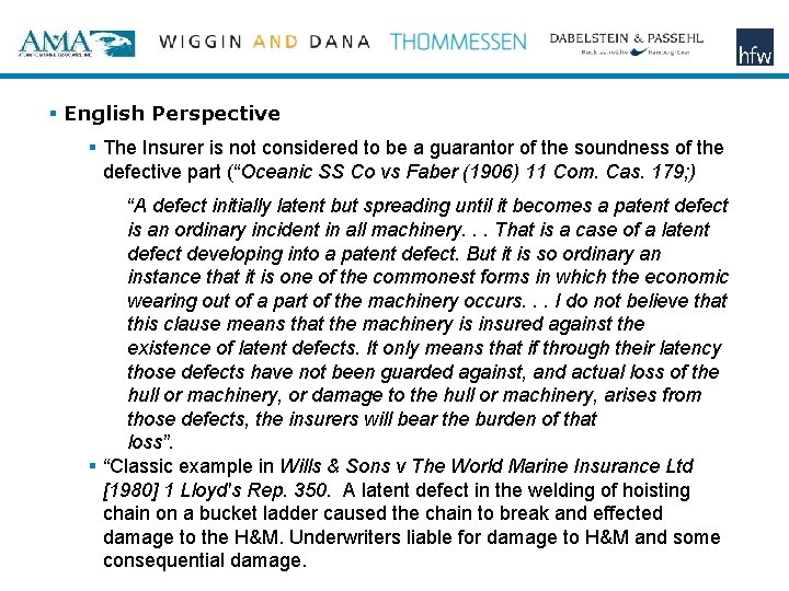 § English Perspective § The Insurer is not considered to be a guarantor of