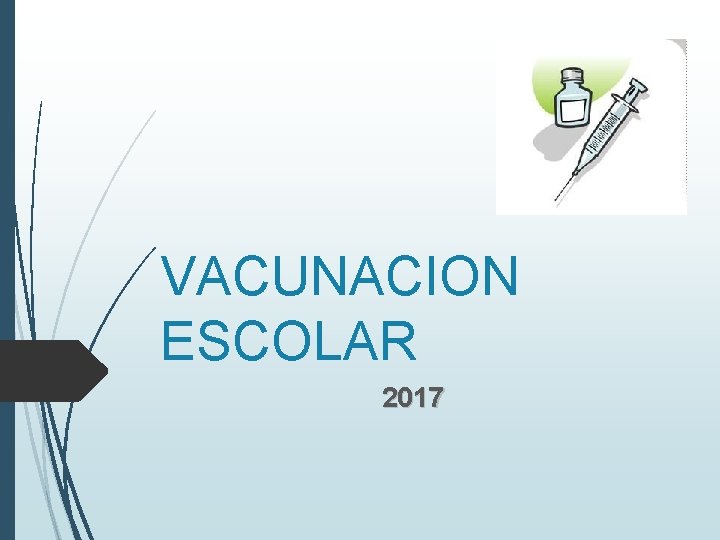 VACUNACION ESCOLAR 2017 
