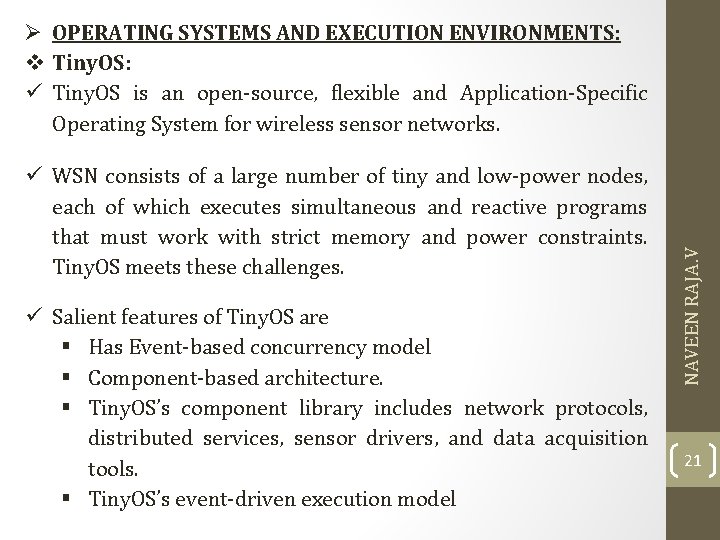  WSN consists of a large number of tiny and low-power nodes, each of