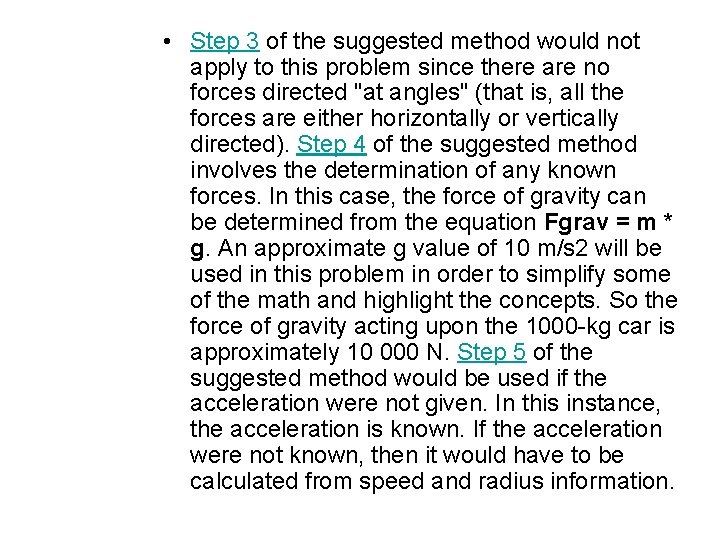  • Step 3 of the suggested method would not apply to this problem