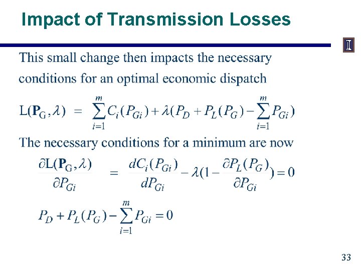 Impact of Transmission Losses 33 