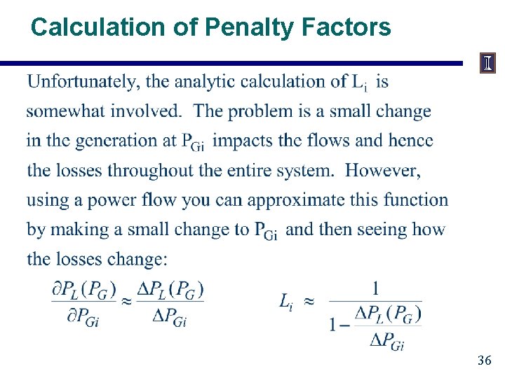 Calculation of Penalty Factors 36 