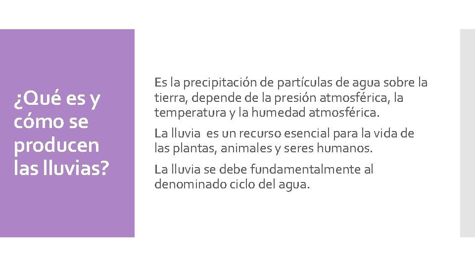 ¿Qué es y cómo se producen las lluvias? Es la precipitación de partículas de