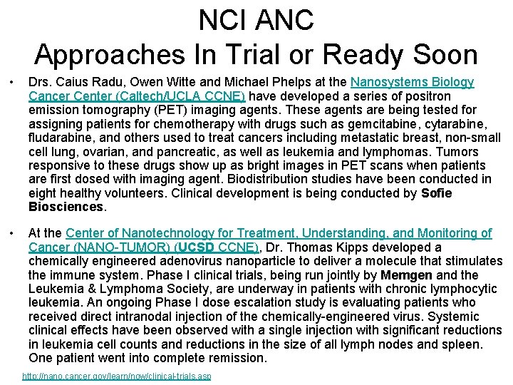 NCI ANC Approaches In Trial or Ready Soon • Drs. Caius Radu, Owen Witte