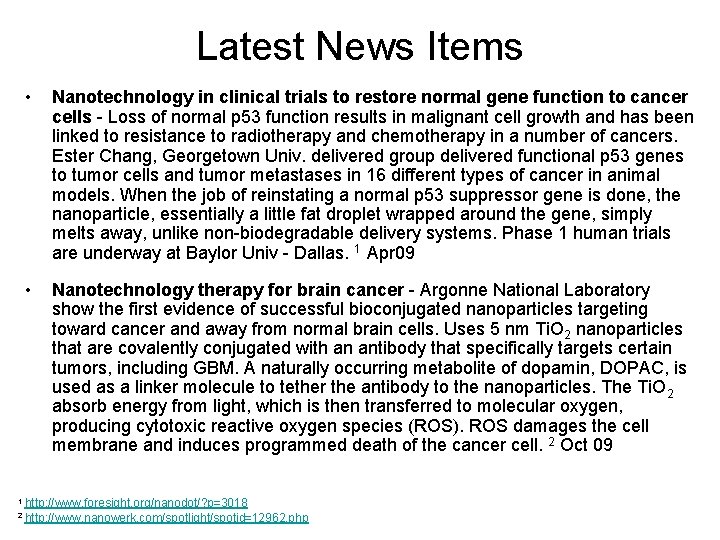 Latest News Items • Nanotechnology in clinical trials to restore normal gene function to