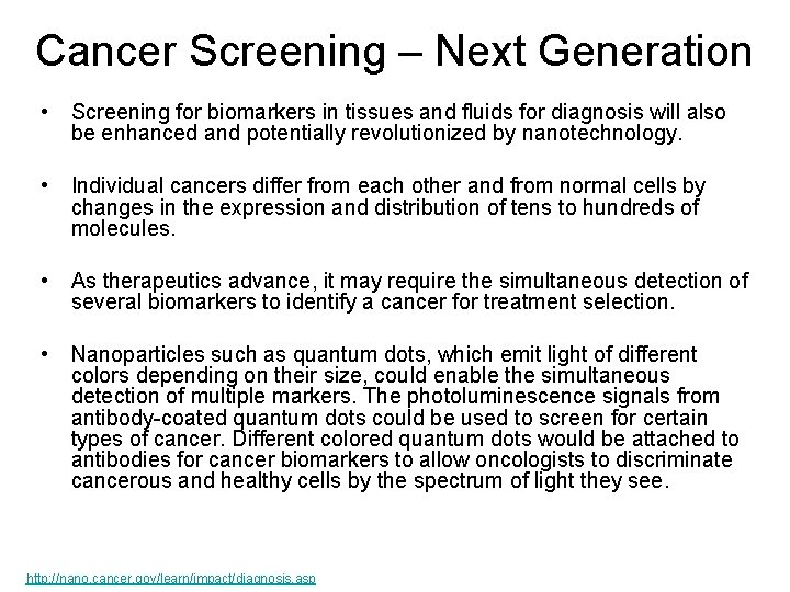 Cancer Screening – Next Generation • Screening for biomarkers in tissues and fluids for