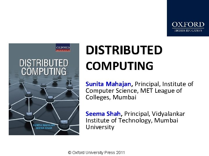 DISTRIBUTED COMPUTING Sunita Mahajan, Principal, Institute of Mahajan Computer Science, MET League of Colleges,