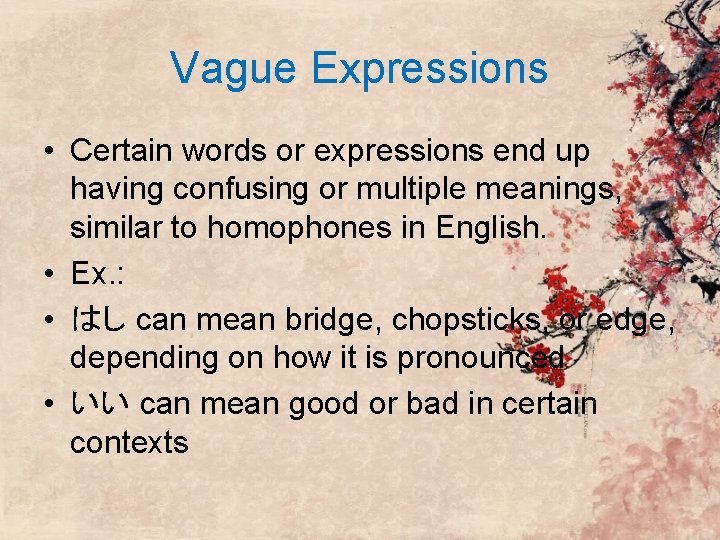 Vague Expressions • Certain words or expressions end up having confusing or multiple meanings, Vague Expressions • Certain words or expressions end up having confusing or multiple meanings,