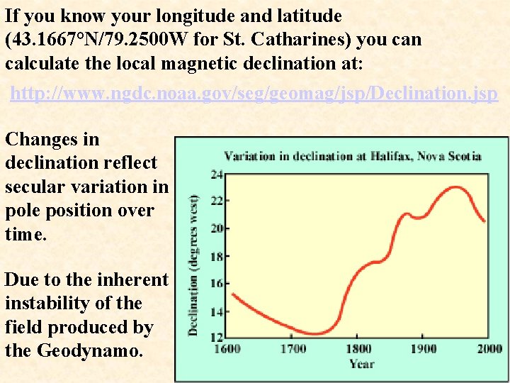 If you know your longitude and latitude (43. 1667°N/79. 2500 W for St. Catharines)