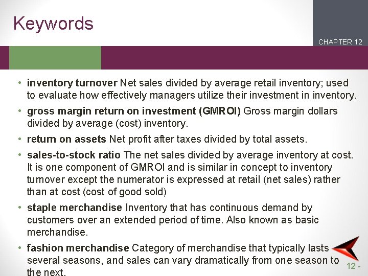Keywords CHAPTER 12 2 1 • inventory turnover Net sales divided by average retail