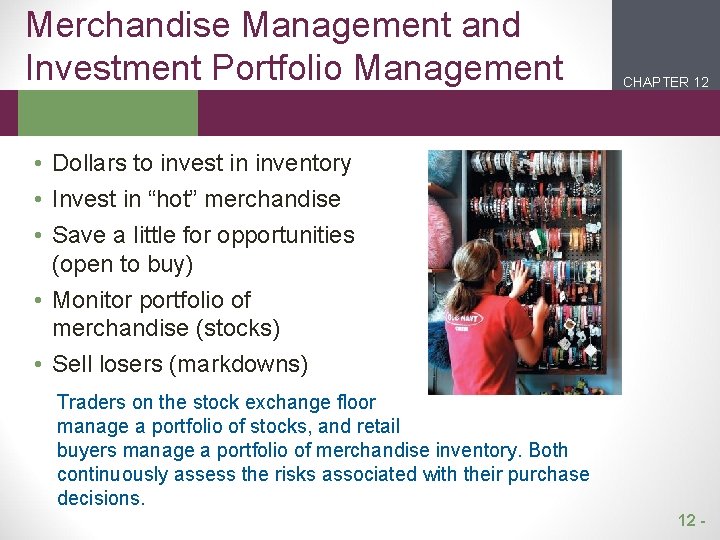 Merchandise Management and Investment Portfolio Management CHAPTER 12 2 1 • Dollars to invest