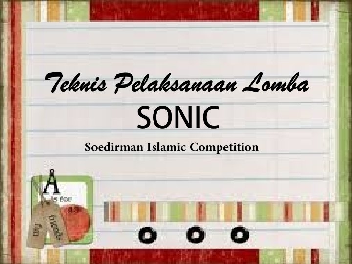 Teknis Pelaksanaan Lomba SONIC Soedirman Islamic Competition 