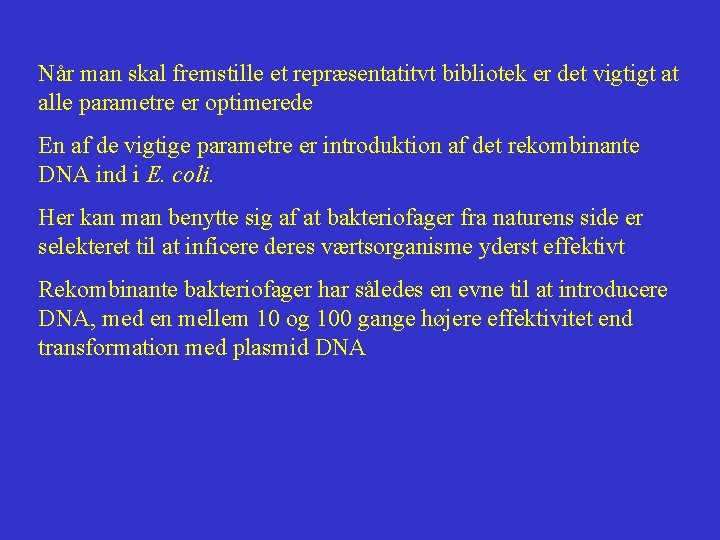 Når man skal fremstille et repræsentatitvt bibliotek er det vigtigt at alle parametre er