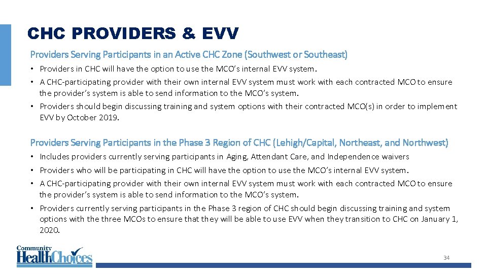 CHC PROVIDERS & EVV Providers Serving Participants in an Active CHC Zone (Southwest or