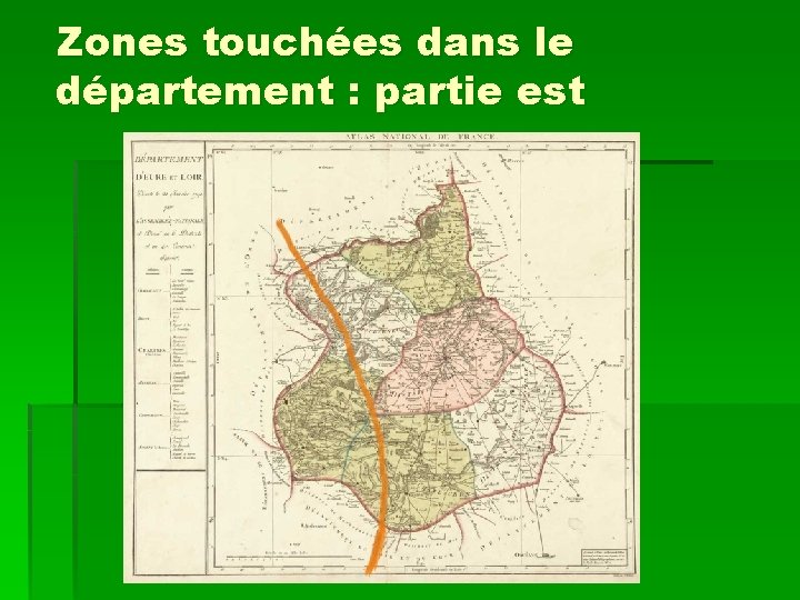 Zones touchées dans le département : partie est 