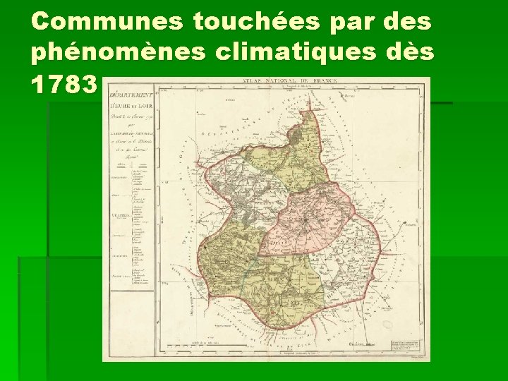 Communes touchées par des phénomènes climatiques dès 1783 