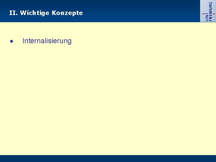 II. Wichtige Konzepte Internalisierung 