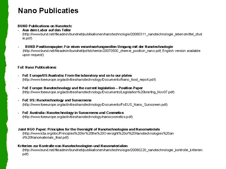 Nano Publicaties BUND Publications on Nanotech: - Aus dem Labor auf den Teller (http: Nano Publicaties BUND Publications on Nanotech: - Aus dem Labor auf den Teller (http: