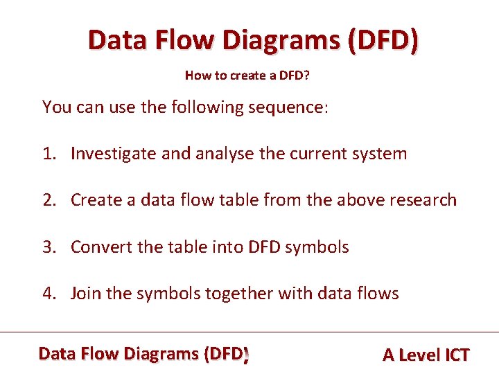 Data Flow Diagrams (DFD) How to create a DFD? You can use the following