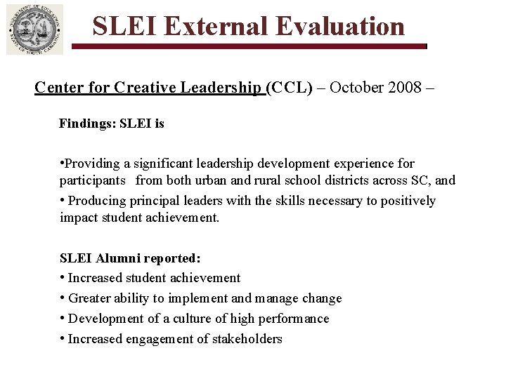 SLEI External Evaluation Center for Creative Leadership (CCL) – October 2008 – Findings: SLEI