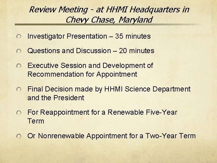 Review Meeting - at HHMI Headquarters in Chevy Chase, Maryland Investigator Presentation – 35 Review Meeting - at HHMI Headquarters in Chevy Chase, Maryland Investigator Presentation – 35