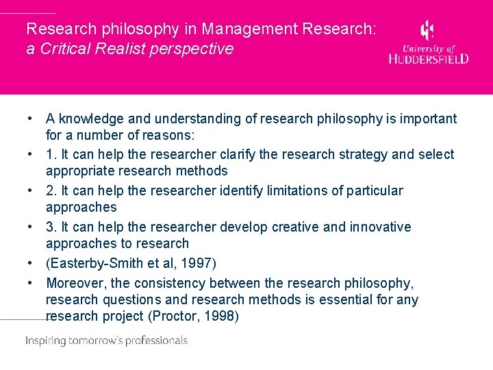Research philosophy in Management Research: a Critical Realist perspective • A knowledge and understanding