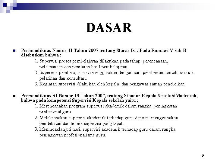 DASAR n Permendiknas Nomor 41 Tahun 2007 tentang Starar Isi. Pada Rumawi V sub