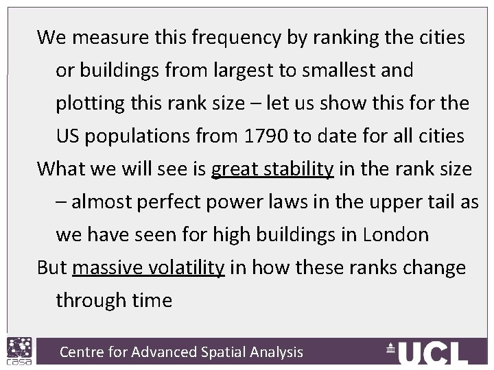We measure this frequency by ranking the cities or buildings from largest to smallest