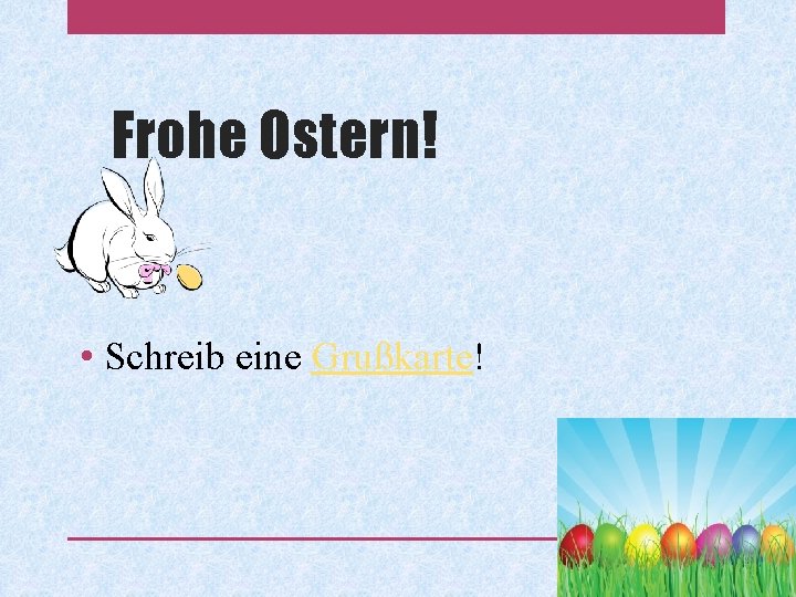 Frohe Ostern! • Schreib eine Grußkarte! 