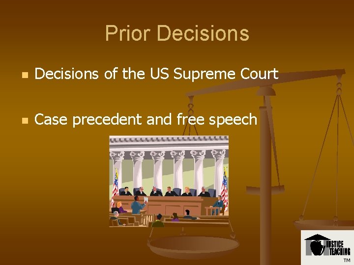 Prior Decisions n Decisions of the US Supreme Court n Case precedent and free