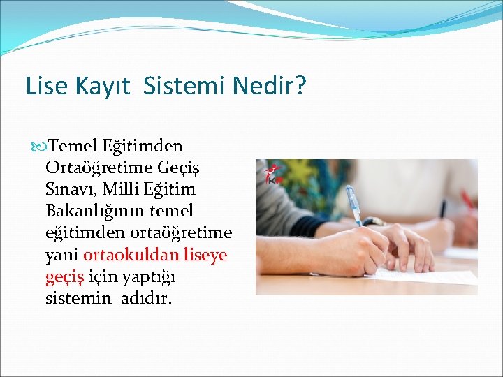 Lise Kayıt Sistemi Nedir? Temel Eğitimden Ortaöğretime Geçiş Sınavı, Milli Eğitim Bakanlığının temel eğitimden