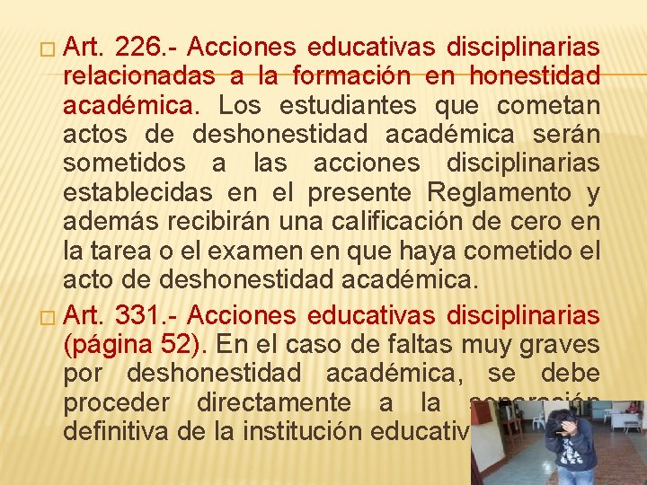 � Art. 226. - Acciones educativas disciplinarias relacionadas a la formación en honestidad académica.