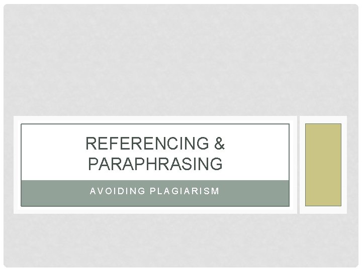 REFERENCING & PARAPHRASING AVOIDING PLAGIARISM 