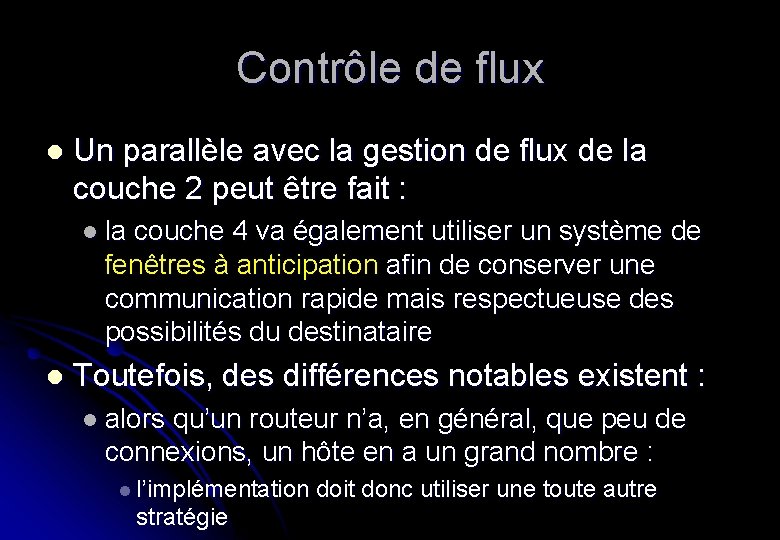 Contrôle de flux l Un parallèle avec la gestion de flux de la couche