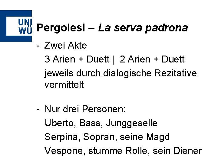 Pergolesi – La serva padrona - Zwei Akte 3 Arien + Duett || 2