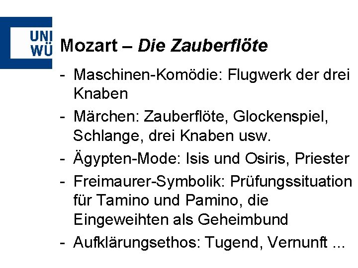 Mozart – Die Zauberflöte - Maschinen-Komödie: Flugwerk der drei Knaben - Märchen: Zauberflöte, Glockenspiel,