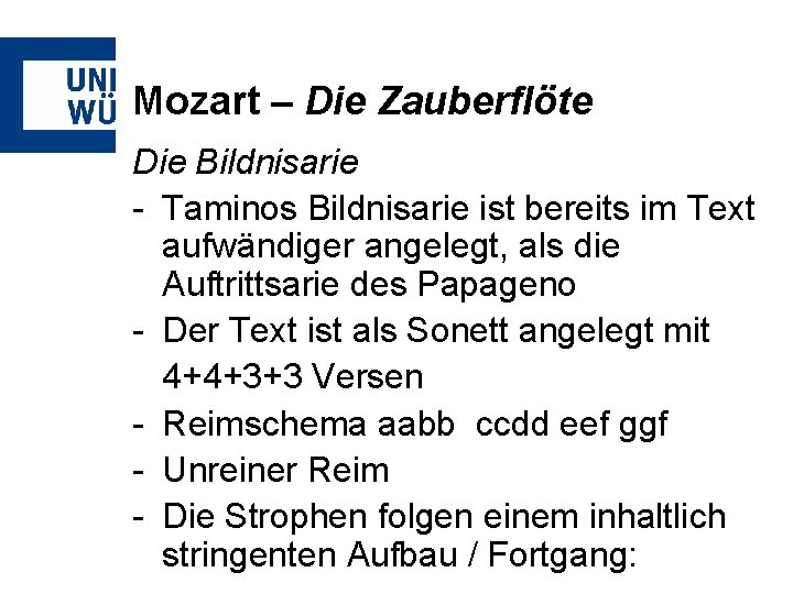 Mozart – Die Zauberflöte Die Bildnisarie - Taminos Bildnisarie ist bereits im Text aufwändiger