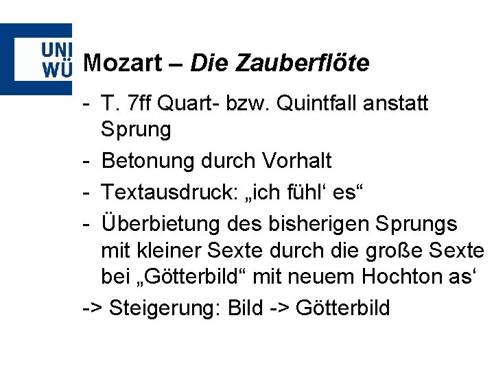 Mozart – Die Zauberflöte - T. 7 ff Quart- bzw. Quintfall anstatt Sprung -