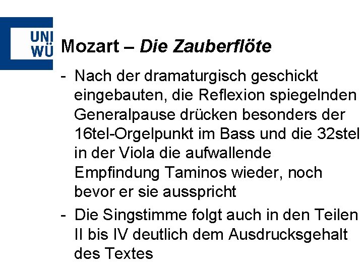 Mozart – Die Zauberflöte - Nach der dramaturgisch geschickt eingebauten, die Reflexion spiegelnden Generalpause