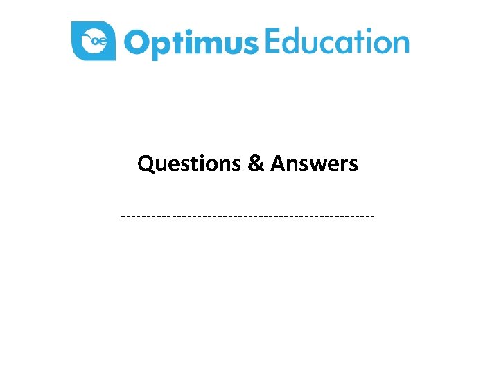  Questions & Answers ------------------------- 