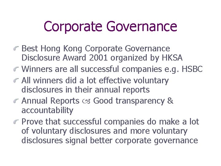 Corporate Governance Best Hong Kong Corporate Governance Disclosure Award 2001 organized by HKSA Winners