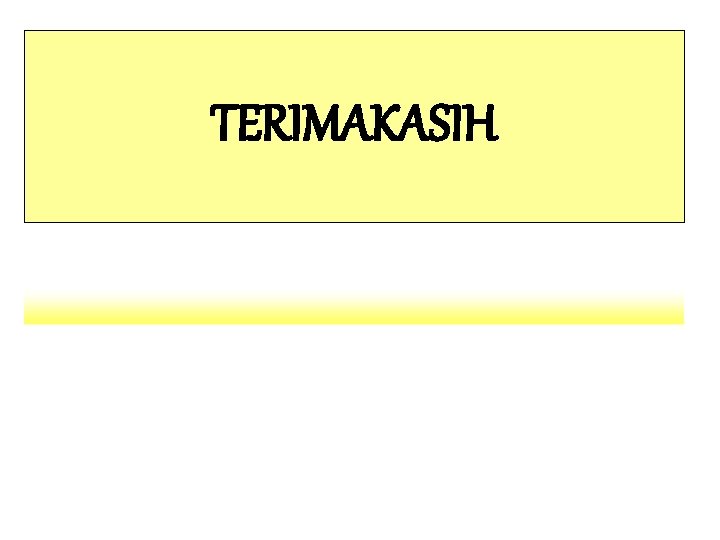 TERIMAKASIH 