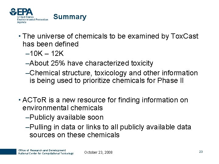 Summary • The universe of chemicals to be examined by Tox. Cast has been Summary • The universe of chemicals to be examined by Tox. Cast has been