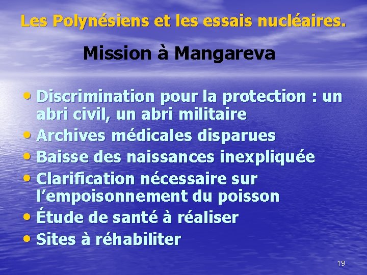 Les Polynésiens et les essais nucléaires. Mission à Mangareva • Discrimination pour la protection