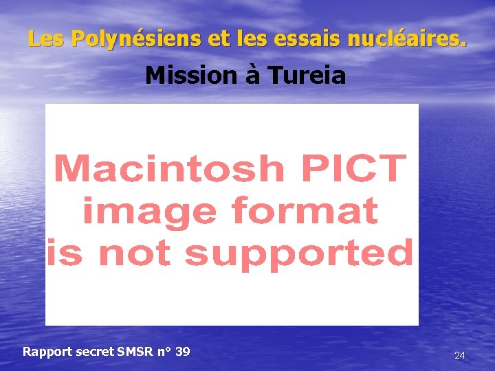 Les Polynésiens et les essais nucléaires. Mission à Tureia Rapport secret SMSR n° 39