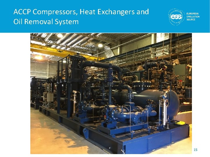 ACCP Compressors, Heat Exchangers and Oil Removal System 15 